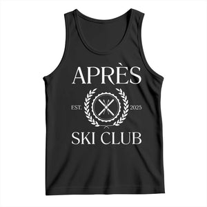 Apres Ski Club 2025 Tank Top Winter Vacation Drinking Party TS11 Black Print Your Wear