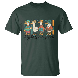 Funny Ski Snowboard Goose T Shirt Up To Snow Good Winter Sport TS11 Dark Forest Green Print Your Wear