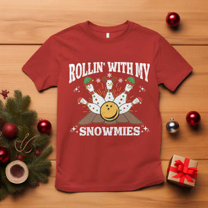 Funny Christmas Bowling T Shirt Rollin With My Snowmies Bowling Pins TS11 Red Print Your Wear