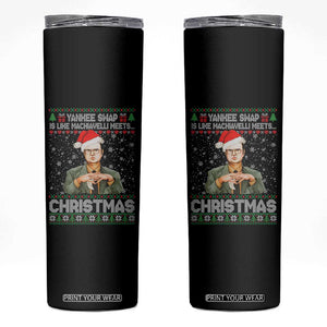 Funny Christmas Office Movie Skinny Tumbler Yankee Swap Is Like Machiavelli Meets Christmas TS11 Black Print Your Wear