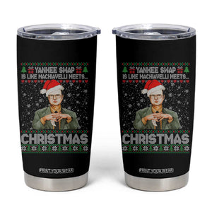 Funny Christmas Office Movie Tumbler Cup Yankee Swap Is Like Machiavelli Meets Christmas TS11 Black Print Your Wear
