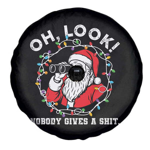 Funny Christmas Santa Oh Look Nobody Gives A Shit Spare Tire Cover TS11 Print Your Wear
