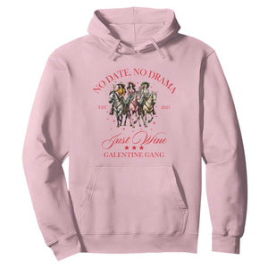 Funny Galentine's Day Hoodie No Date No Drama Just Wine Galentine Gang TS11 Light Pink Print Your Wear