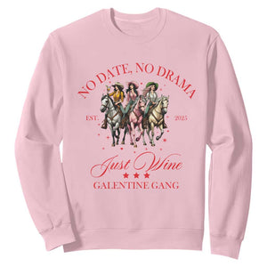 Funny Galentine's Day Sweatshirt No Date No Drama Just Wine Galentine Gang TS11 Light Pink Print Your Wear