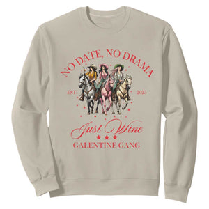 Funny Galentine's Day Sweatshirt No Date No Drama Just Wine Galentine Gang TS11 Sand Print Your Wear