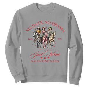 Funny Galentine's Day Sweatshirt No Date No Drama Just Wine Galentine Gang TS11 Sport Gray Print Your Wear