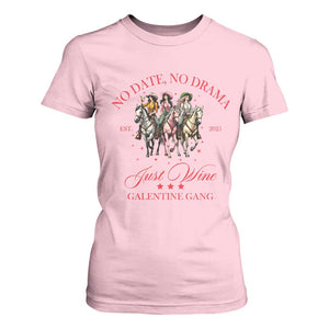 Funny Galentine's Day T Shirt For Women No Date No Drama Just Wine Galentine Gang TS11 Light Pink Print Your Wear