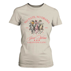 Funny Galentine's Day T Shirt For Women No Date No Drama Just Wine Galentine Gang TS11 Sand Print Your Wear
