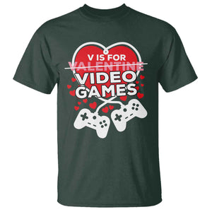 Funny Valentine's Day Gaming T Shirt V Is For Video Games Big Heart TS11 Dark Forest Green Print Your Wear