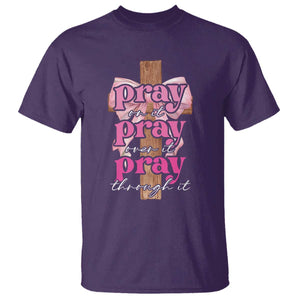 Pray On It Pray Over It Pray Through It T Shirt Christian Religious God Valentine's Day Coquette Cross TS11 Purple Print Your Wear