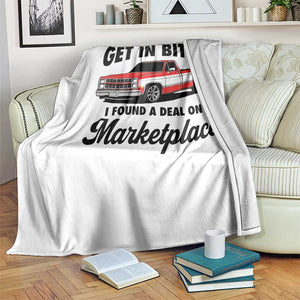 Funny Get in Bitch I Found A Deal On Marketplace Throw Blanket Red Truck TS11 Print Your Wear