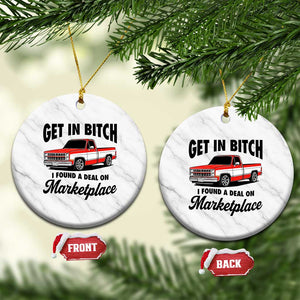 Funny Get in Bitch I Found A Deal On Marketplace Ceramic Ornament Red Truck TS11 1pc White Marble Print Your Wear