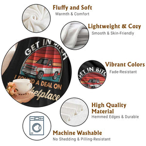 Get in Bitch I Found A Deal On Marketplace Meme Throw Blanket Funny Shopping TS11 Print Your Wear