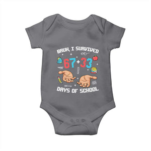 Bruh I Survived 67 33 Days Of School Baby Onesie Funny 100th Days of School Pixel 67 Hands TS11 Charcoal Print Your Wear