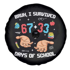 Bruh I Survived 67 33 Days Of School Spare Tire Cover Funny 100th Days of School Pixel 67 Hands TS11 Print Your Wear