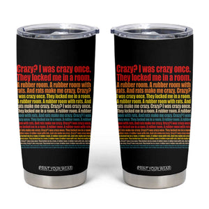 Funny Crazy I Was Crazy Once Meme Tumbler Cup TS11 Black Print Your Wear