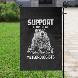 Funny Woodchuck Groundhog Day Garden Flag Support Your Local Meteorologists TS11 Print Your Wear