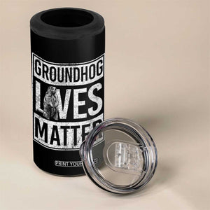 Groundhog Lives Matter 4 in 1 Can Cooler Tumbler Funny Woodchuck Groundhog Day TS11 Print Your Wear