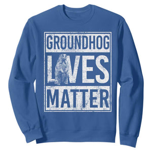 Groundhog Lives Matter Sweatshirt Funny Woodchuck Groundhog Day TS11 Royal Blue Print Your Wear