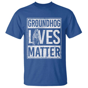 Groundhog Lives Matter T Shirt Funny Woodchuck Groundhog Day TS11 Royal Blue Print Your Wear
