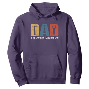 Funny Dad He Cant Fix It No One Can Hoodie Fathers Day TS11 Purple Print Your Wear