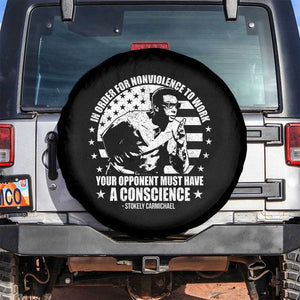 Stokely Carmichael Quote Spare Tire Cover In Order For Nonviolence To Work Your Opponent Must Have A Conscience TS11 No hole Black Print Your Wear