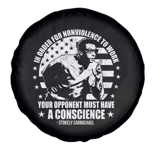 Stokely Carmichael Quote Spare Tire Cover In Order For Nonviolence To Work Your Opponent Must Have A Conscience TS11 Print Your Wear