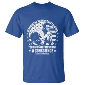 Stokely Carmichael Quote T Shirt In Order For Nonviolence To Work Your Opponent Must Have A Conscience TS11 Royal Blue Print Your Wear