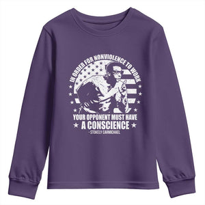 Stokely Carmichael Quote Youth Sweatshirt In Order For Nonviolence To Work Your Opponent Must Have A Conscience TS11 Purple Print Your Wear