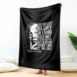 Nelson Mandela Quote Throw Blanket The Greatest Glory In Living Lies Not In Never Falling But In Rising TS11 Print Your Wear