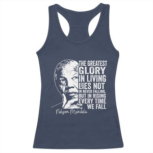 Nelson Mandela Quote Racerback Tank Top The Greatest Glory In Living Lies Not In Never Falling But In Rising TS11 Navy Print Your Wear