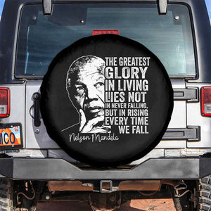 Nelson Mandela Quote Spare Tire Cover The Greatest Glory In Living Lies Not In Never Falling But In Rising TS11 No hole Black Print Your Wear