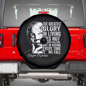 Nelson Mandela Quote Spare Tire Cover The Greatest Glory In Living Lies Not In Never Falling But In Rising TS11 Black Print Your Wear