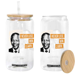 Nelson Mandela Quote Glass Can I Never Lose I Either Win Or I Learn TS11 Print Your Wear