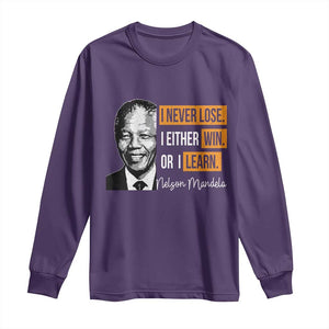 Nelson Mandela Quote Long Sleeve Shirt I Never Lose I Either Win Or I Learn TS11 Purple Print Your Wear