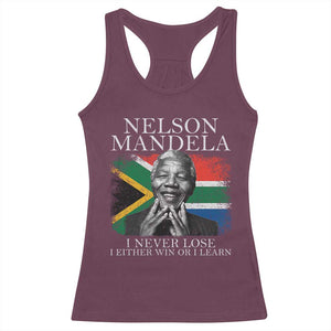 Nelson Mandela Quote Racerback Tank Top I Never Lose I Either Win Or I Learn Vintage South African Flag TS11 Maroon Print Your Wear