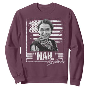 Rosa Parks Nah Quote Sweatshirt Black Movement Protest American Flag TS11 Maroon Print Your Wear