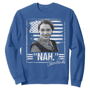 Rosa Parks Nah Quote Sweatshirt Black Movement Protest American Flag TS11 Royal Blue Print Your Wear