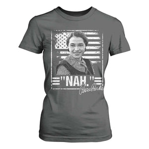 Rosa Parks Nah Quote T Shirt For Women Black Movement Protest American Flag TS11 Dark Heather Print Your Wear