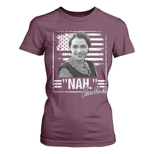 Rosa Parks Nah Quote T Shirt For Women Black Movement Protest American Flag TS11 Maroon Print Your Wear