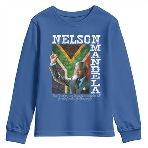 Nelson Mandela Quote Youth Sweatshirt Real Leaders Must Be Ready To Sacrifice All For The Freedom TS11 Royal Blue Print Your Wear