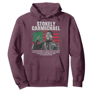 Stokely Carmichael Quote Hoodie Racism Is Not A Question Of Attitude It's A Question Of Power TS11 Maroon Print Your Wear