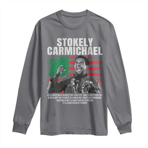 Stokely Carmichael Quote Long Sleeve Shirt Racism Is Not A Question Of Attitude It's A Question Of Power TS11 Charcoal Print Your Wear