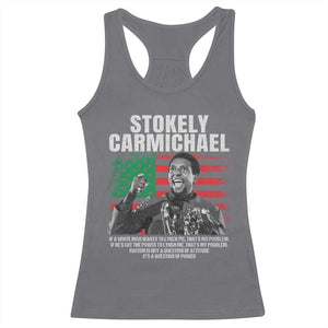 Stokely Carmichael Quote Racerback Tank Top Racism Is Not A Question Of Attitude It's A Question Of Power TS11 Charcoal Print Your Wear