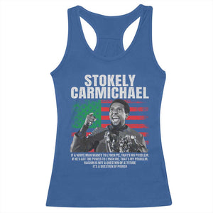 Stokely Carmichael Quote Racerback Tank Top Racism Is Not A Question Of Attitude It's A Question Of Power TS11 Royal Blue Print Your Wear