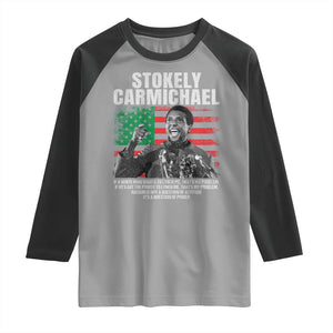 Stokely Carmichael Quote Raglan Shirt Racism Is Not A Question Of Attitude It's A Question Of Power TS11 Sport Gray Black Print Your Wear