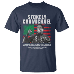 Stokely Carmichael Quote T Shirt Racism Is Not A Question Of Attitude It's A Question Of Power TS11 Navy Print Your Wear