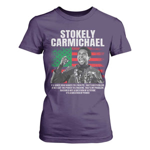 Stokely Carmichael Quote T Shirt For Women Racism Is Not A Question Of Attitude It's A Question Of Power TS11 Purple Print Your Wear