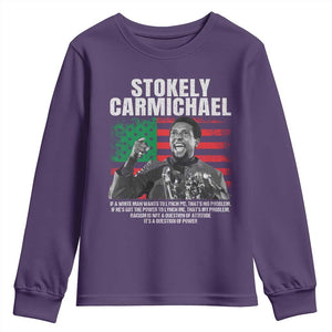 Stokely Carmichael Quote Youth Sweatshirt Racism Is Not A Question Of Attitude It's A Question Of Power TS11 Purple Print Your Wear