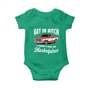 Funny Get in Bitch I Found A Deal On Marketplace Meme Baby Onesie TS11 Irish Green Print Your Wear